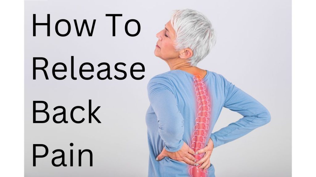 How To Release Back Pain