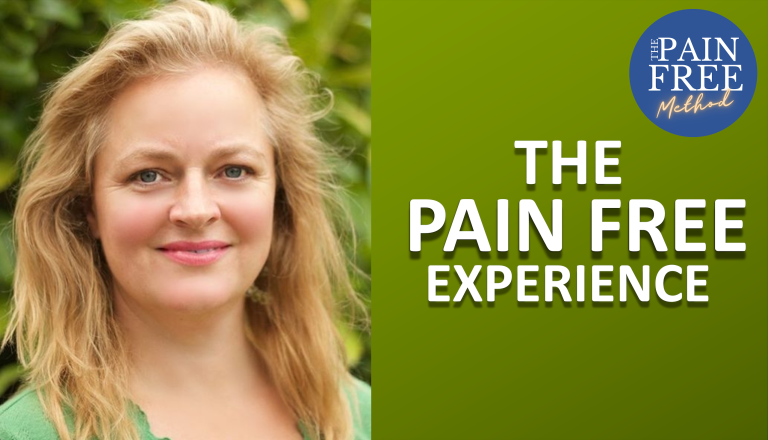 The Pain Free Experience